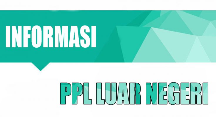 Informasi PPL Luar Negeri